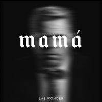 Las Wonder - Mamá