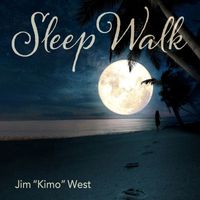 Jim "Kimo" West - Sleep Walk