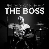 Pepe Sánchez - The Boss