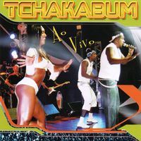 Tchakabum - Ao Vivo