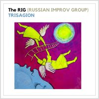 The RIG (Russian Improv Group) - Trisagion