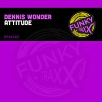 Dennis Wonder - Attitude