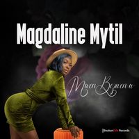 Magdaline Mytil - Mwen Bezwen W