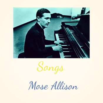 Mose Allison - Songs