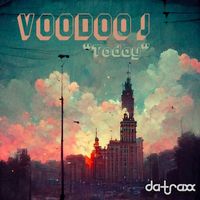 Voodoo J - Today