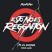 Rorro - Esto No Es Reggeaton