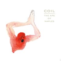 Coil - The Ape of Naples