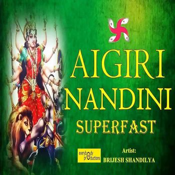 Brijesh Shandilya & Manish Das - Aigiri Nandini (Superfast)
