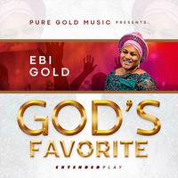Ebi Gold - God's Favorite EP
