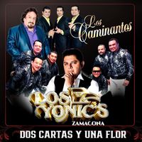 Los Yonic's - Dos Cartas y una Flor
