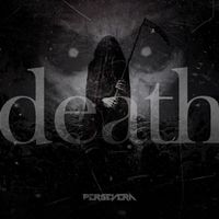 Persevera - Death (Explicit)