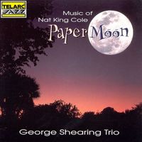 George Shearing Trio - Paper Moon: Music Of Nat King Cole