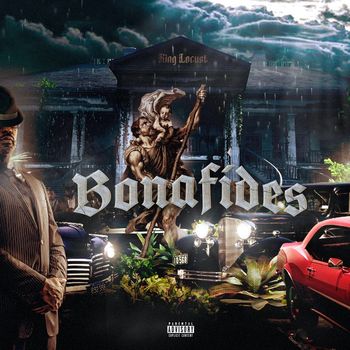 King Locust - Bonafides (Explicit)