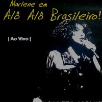 Marlene - Alô Alô Brasileiro! (Ao Vivo)