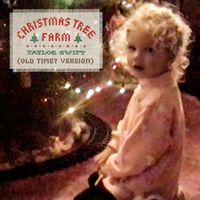Taylor Swift - Christmas Tree Farm (Old Timey Version)