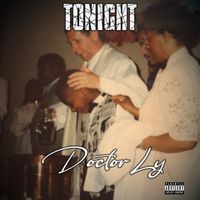 Doctor Ly - Tonight (Explicit)