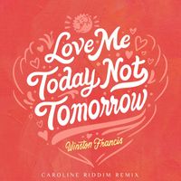 Winston Francis - Love Me Today, Not Tomorrow (Caroline Riddim Remix)