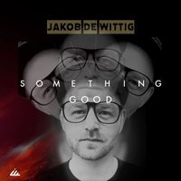 Jakob De Wittig - Something Good