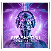 Steve Norton - Another Life (Future Rave Edit)