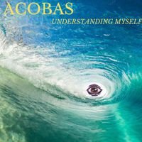Acobas - Understanding myself