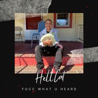Hellcat - Fucc What U Heard (Explicit)