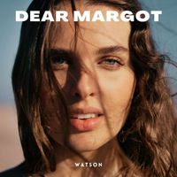 Watson - Dear Margot
