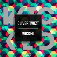 Oliver Twizt - Wicked