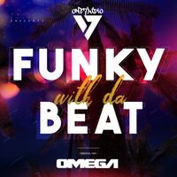 Omega - Funky With Da Beat