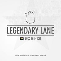 Zuco 103 - Legendary Lane (Edit)