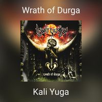 Kali Yuga - Wrath of Durga