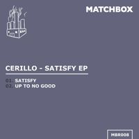 Cerillo - Satisfy EP