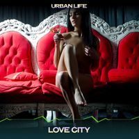 Urban Life - Love City (Kevin Reece House Electric Mix, 24 Bit Remastered)