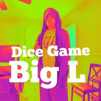 Big L - Dice Game (Explicit)
