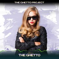 The Ghetto Project - The Ghetto (Alternative Mix, 24 Bit Remastered)