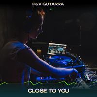 P&V Guitarra - Close to You (24 Bit Remastered)