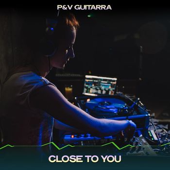 P&V Guitarra - Close to You (24 Bit Remastered)