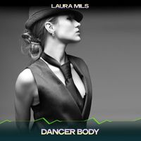 Laura Mils - Dancer Body (24 Bit Remastered)