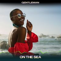 Gentleman - On the Sea (24 Bit Remastered)
