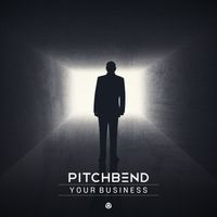 Pitch Bend - Your Business
