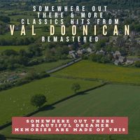Val Doonican - Somewhere Out There & More Classics Hits  from Val Doonican (Remastered 2022)