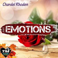 Chardel Rhoden - Emotions