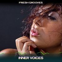Fresh Grooves - Inner Voices (24 Bit Remastered)