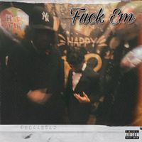 Juicy - Fuck Em (Explicit)