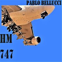 Pablo Bellucci - HM 747 (Explicit)