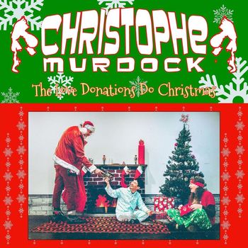 Christophe Murdock - The Love Donations Do Christmas
