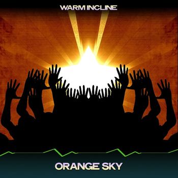 Warm Incline - Orange Sky (Markus Wassenberg's Ice Mix, 24 Bit Remastered)
