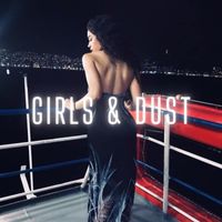 Arturo Quiroz - Girls & Dust (Explicit)