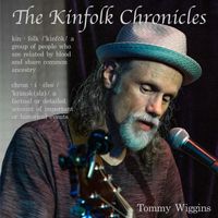 Tommy Wiggins - The Kinfolk Chronicles