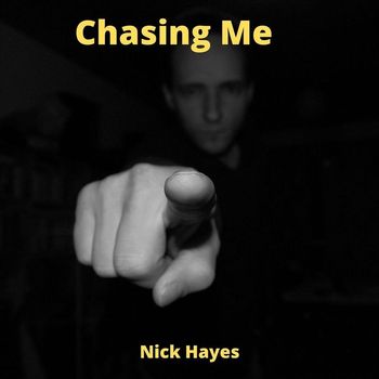 Nick Hayes - Chasing Me