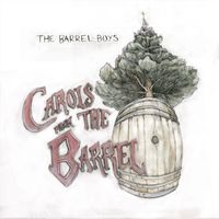 The Barrel Boys - Carols from the Barrel